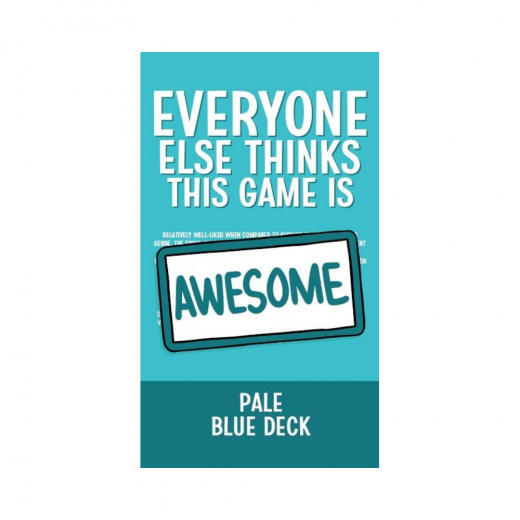 Everyone Else Thinks This Game is Awesome: Pale Blue Deck (Exp.) i gruppen SELSKABSSPIL / Udvidelser hos Spelexperten (GQE027)